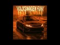 VOLKSWAGEN FUNK SLOWED REVERB 4K60FPS