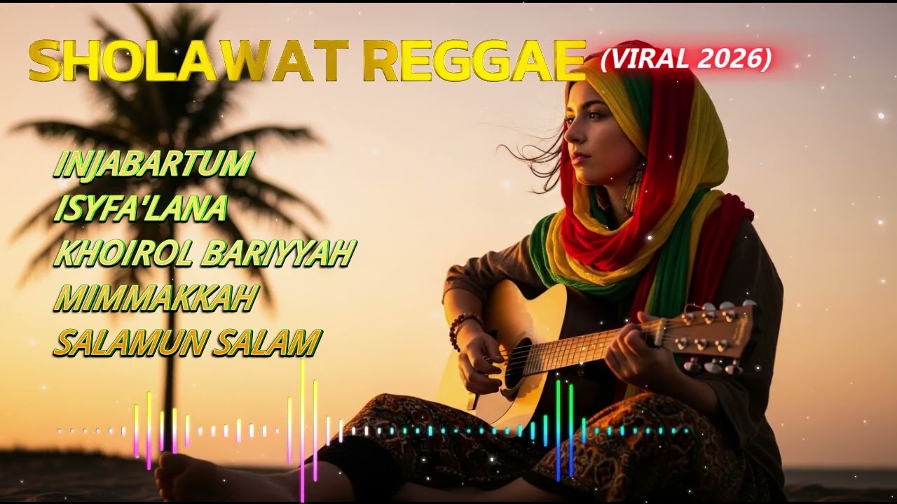 SHOLAWAT REGGAE PILIHAN TERBAIK TERBARU