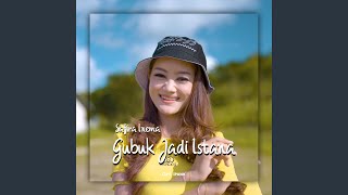 Gubuk Jadi Istana