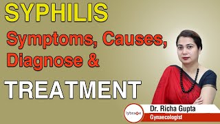 Syphilis - Symptoms, Causes, Diagnosis & Treatment - Dr. Richa Gupta | Lybrate