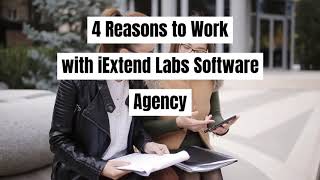 4 Reasons to Work with iExtend Labs Software Agency screenshot 4