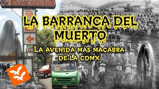La Avenida más macabra de la CDMX: Barranca del Muerto