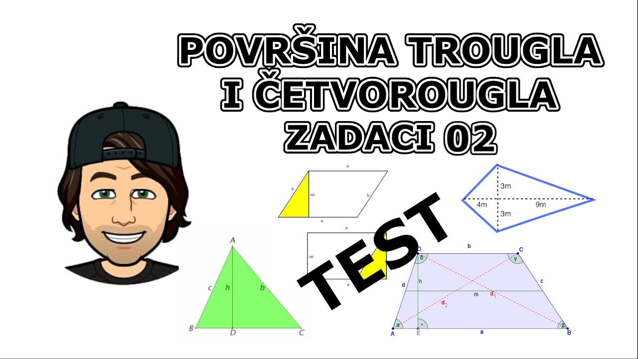 POVRŠINA TROUGLA I ČETVOROUGLA - ZADACI 02 (TEST)