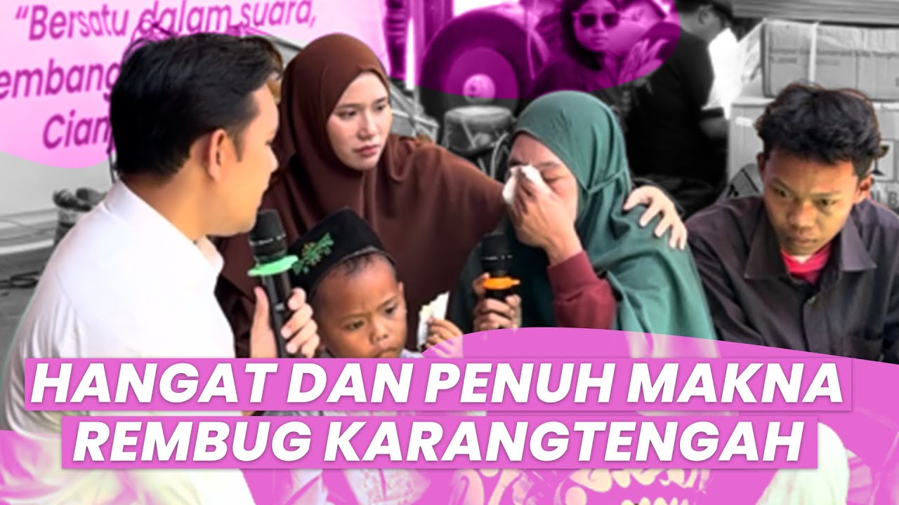HANGAT DAN PENUH MAKNA | REMBUG WARGA KARANGTENGAH BERSAMA SUAMI MOHAMMAD WAHYU FERDIAN