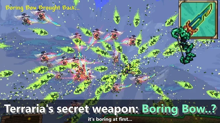 Terraria has this unused weapon, "Boring Bow"  so ...