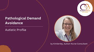 PDA - Pathological Demand Avoidance- Autistic Profile