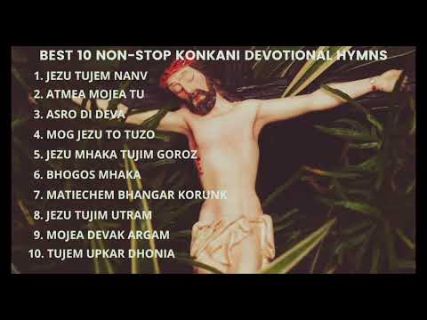 Best 10 Non Stop Konkani Devotional Hymns Constantino Carvalho Best 10 Non Stop Konkani Devotional Hymns Constantino Carvalho