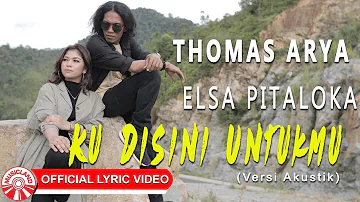 Thomas & Elsa - Ku Disini Untukmu [Official Lyric Video HD]