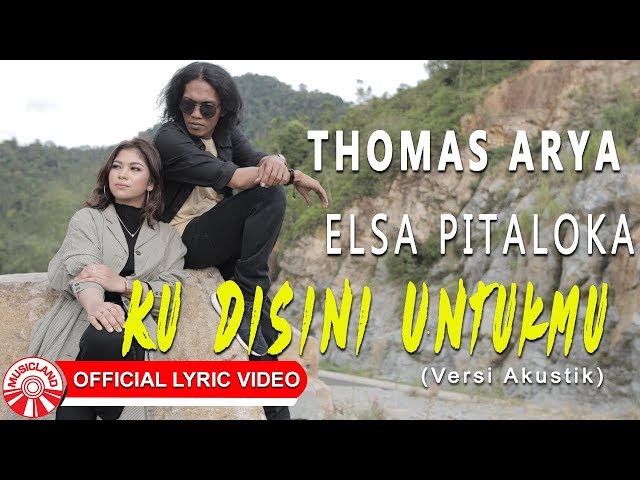 Thomas & Elsa - Ku Disini Untukmu [Official Lyric Video HD] class=