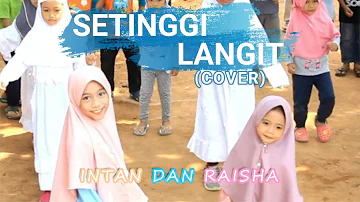 Setinggi Langit - Naura (Cover) | Intan dan Raisha - Sekolah Peradaban Cilegon