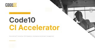 Code10 TechTalks 2024 - Code10 CI Accelerator