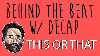 DECAP THIS OR THAT | Behind The Beat | Ableton Live Tutorial