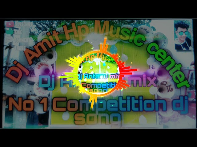 Dj Amit Hp Music center Hindi Competition dj song full humming baas class=