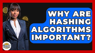Why Are Hashing Algorithms Important? - CryptoBasics360.com