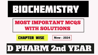 Biochemistry Important Mcqs|| d Pharma 2nd year pharmacy dpharm