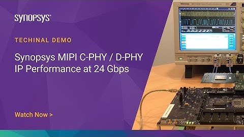 DesignWare MIPI C-PHY/D-PHY IP Performance at 24 Gbps | Synopsys