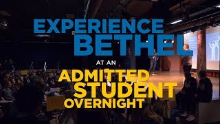 Experience Bethel at an Admitted Student Overnight