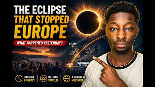 Eclipse That Stopped Europe: What Happened Yesterday?