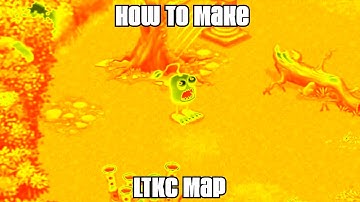 How To Make LTKC Map