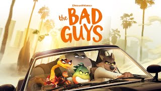 The BAD GUYS (music Video)