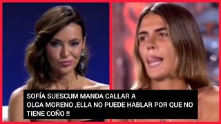 Sofía Suescun A Olga Moreno,No Tienes Coñ0 De Hablar En Pleno Debate De Supervivientes
