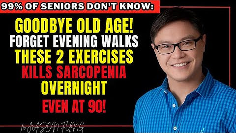 Forget Walking! These 2 Home Exercises Build Muscles And Kills Sarcopenia - Backed By Science.