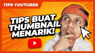 TIPS Buat Thumbnail Youtube Yang Menarik