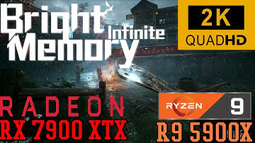 Bright Memory Infinite| RX 7900 XTX | Ryzen 9 5900X | Native 1440p | Highest Settings