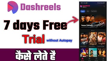Dashreels App Free Trial Kaise Le | 7 Days Free Subscription Activate Kare