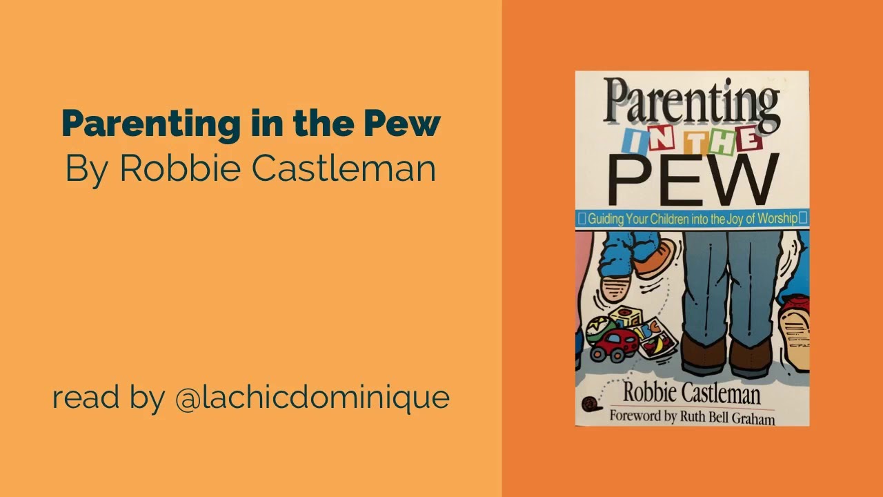 Parenting in the Pew Chapter 2 - YouTube