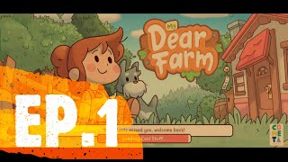 ลองเล่น #My Dear Farm# เกมทำฟาร์มสบายๆ ในวันที่ไม่สบาย จะน่ารักสดใสขนาดไหน มาดูกัน