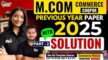 CUET PG M.Com 2025 Previous Year Paper Solved | Part 2 | Detailed Explanation | By Sejal Ma