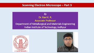 Scanning Electron Microscope Part 3