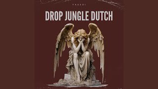 DROP JUNGLE DUTCH FYP ARYA RMX