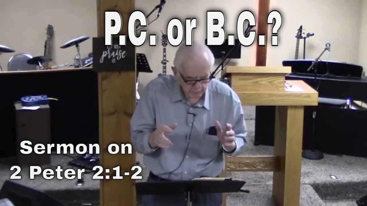 P C Or B C Sermon On 2 Peter 2 1 2 YouTube p-c-or-b-c-sermon-on-2-peter-2-1-2-youtube