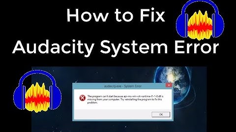 Audacity Error api-ms-win-crt-runtime-l1-1-0.dll is missing