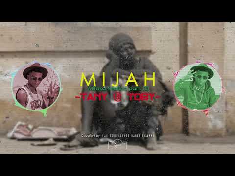 MIJAH - MIFOKA MIAFINA PART 3 (ANY @TOBY )