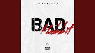 Bad Habbit