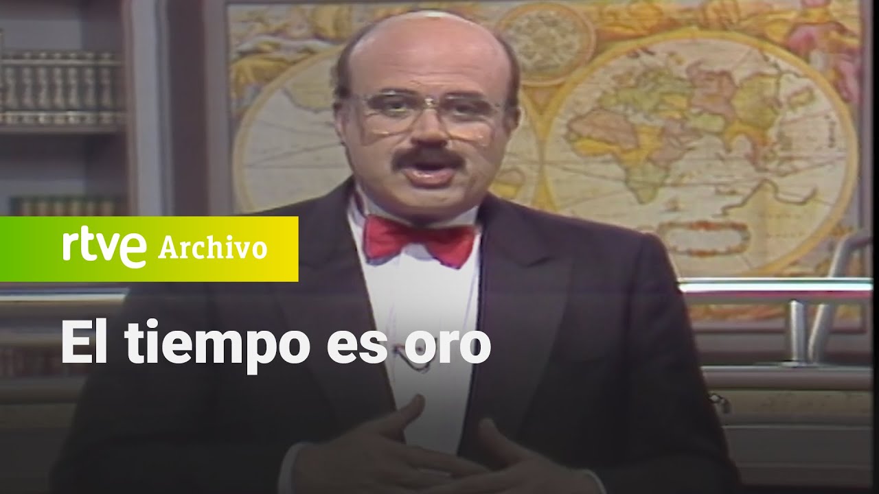 El tiempo es oro: Programa 118 | RTVE Archivo