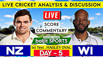 Day 5 | New Zealand vs West Indies 1st Test | NZ vs WI | Live Score Commentary