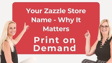 Your Zazzle Store Name - Why It Matters