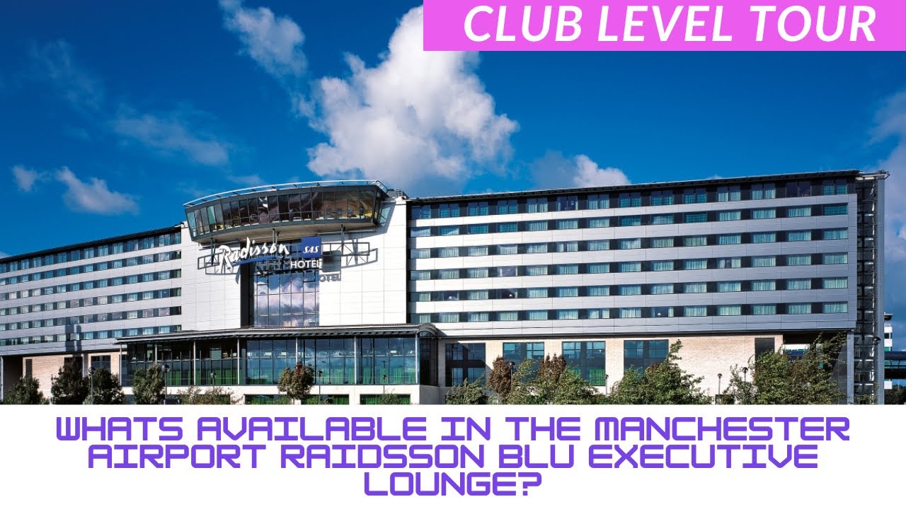 Radisson Blu Manchester Airport Car Park Charges www.youtube.com