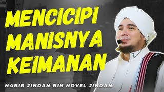 HANYA SEBAGIAN ORANG YANG BISA | MENCICIPI MANISNYA KEIMANAN