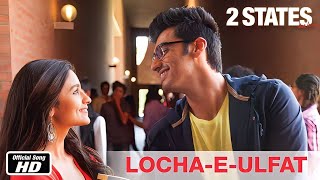 Locha E Ulfat Full Video Song| Best Bollywood movie Song| Arjun Kapoor songs| Alia Bhatt Songs New