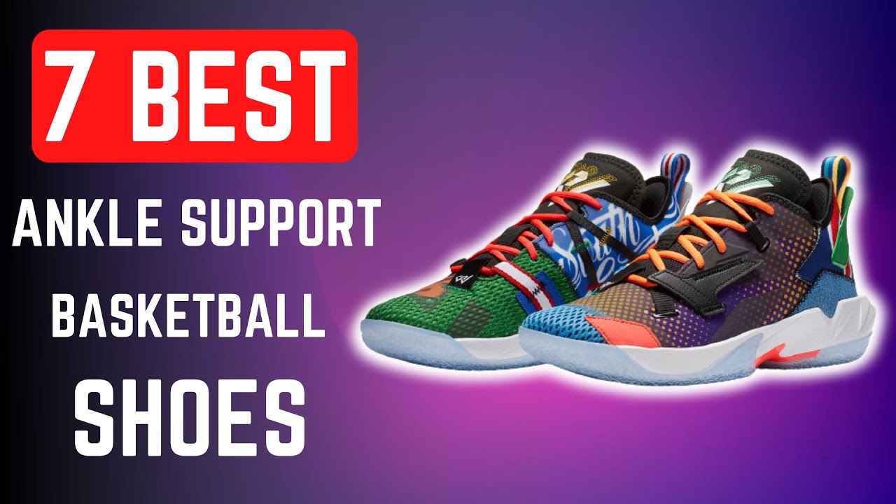 Top 7 Best Basketball Shoes for Ankle Support Of [2023] YouTube
