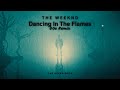 The Weeknd Dancing In The Flames 80s Remix The Weeknd Dancing In The Flames 80s Remix