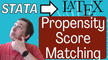Export Propensity Score Matching Results to LaTeX (Stata Tutorial)