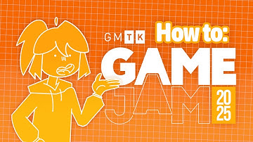 GMTK Game Jam 2025: Last-Minute Prep Tips!