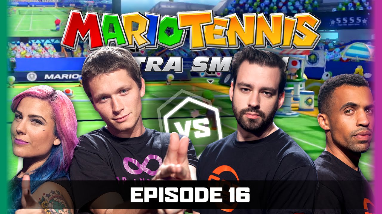 Ep 16 | Mario Tennis Ultra Smash | Gassy Mexican Reckless ...