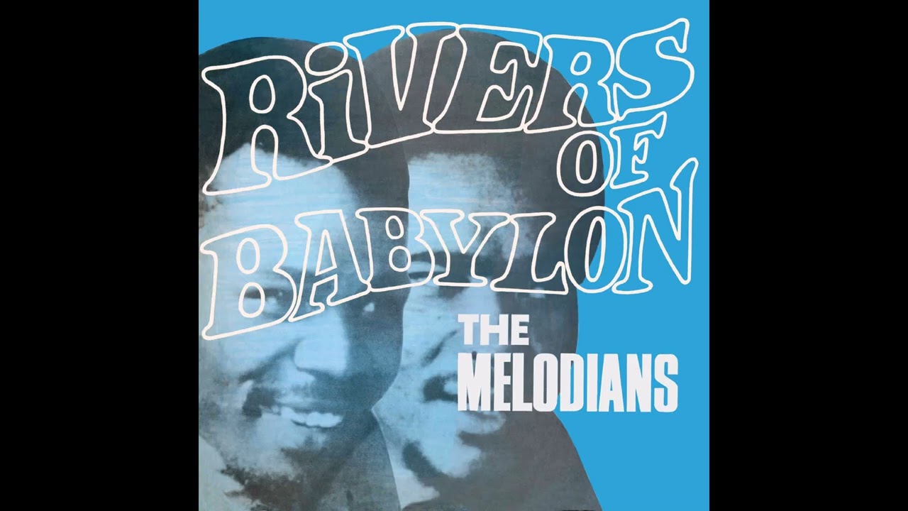 The Melodians - Rivers of Babylon - YouTube